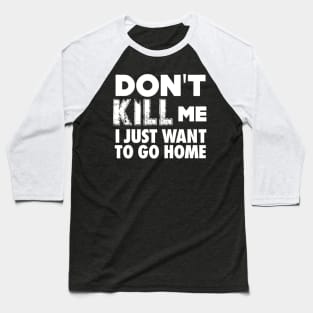 Tyre Nichols: Don't Kill Me, I Just Want to Go Home on a Dark Background Baseball T-Shirt